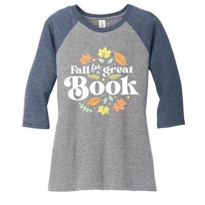 Fall For A Great Book Reading Librarian Autumn Teacher Women's Tri-Blend 3/4-Sleeve Raglan Shirt