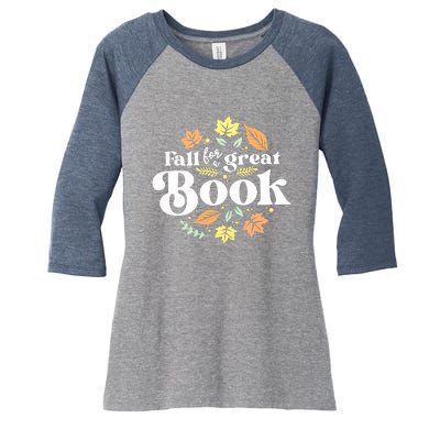 Fall For A Great Book Reading Librarian Autumn Teacher Women's Tri-Blend 3/4-Sleeve Raglan Shirt