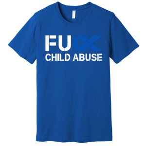 Fuck Fu Abuse Awareness Month Blue Ribbon Prevention Gift Premium T-Shirt