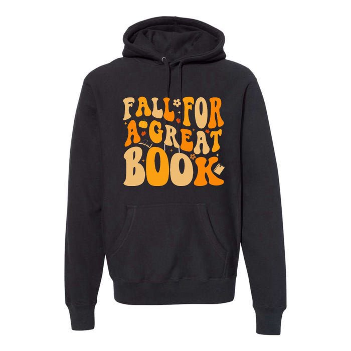 Fall For A Great Book Retro Fall Leaves Autumn Thanksgiving Premium Hoodie