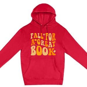 Fall For A Great Book Retro Fall Leaves Autumn Thanksgiving Premium Pullover Hoodie