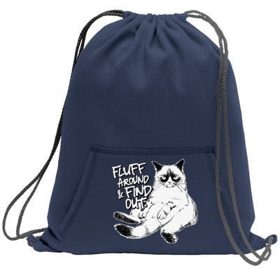 Funny Fluff Around And Find Out Grumpy Kitty Sarcastic Cat Sweatshirt Cinch Pack Bag