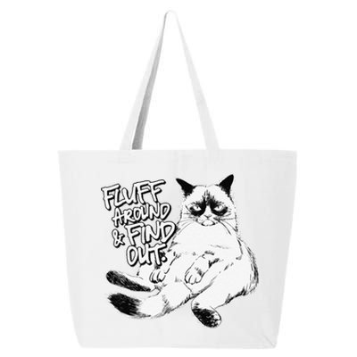 Funny Fluff Around And Find Out Grumpy Kitty Sarcastic Cat 25L Jumbo Tote