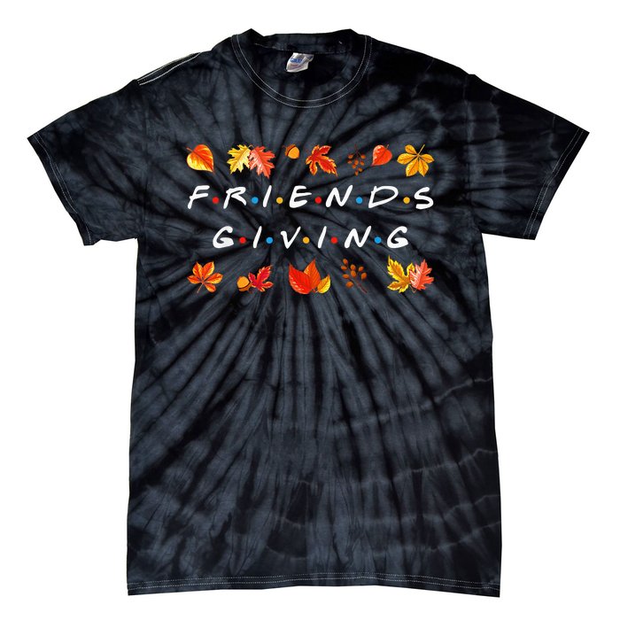 Friendsgiving Fall Autumn Friends & Family Thanksgiving Tie-Dye T-Shirt