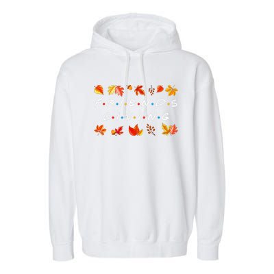 Friendsgiving Fall Autumn Friends & Family Thanksgiving Garment-Dyed Fleece Hoodie