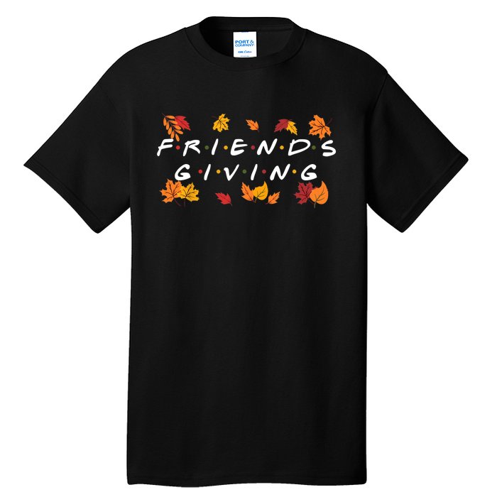 Friendsgiving Fall Autumn Friends & Family Thanksgiving Tall T-Shirt