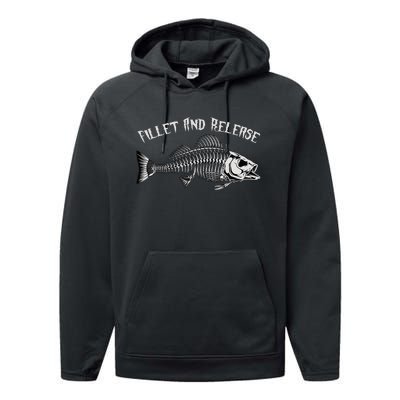 fishing fillet and release cool fisherman humor Performance Fleece Hoodie