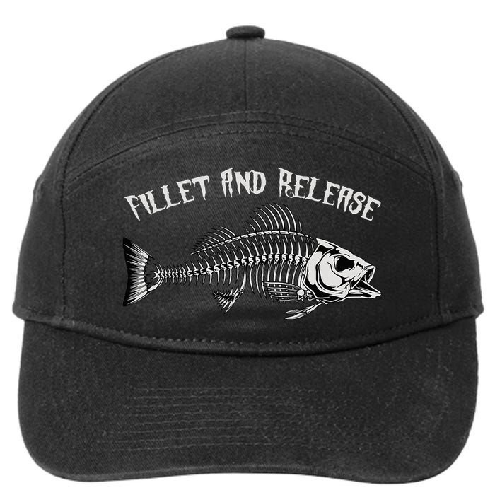 fishing fillet and release cool fisherman humor 7-Panel Snapback Hat