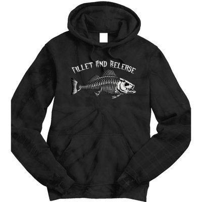 fishing fillet and release cool fisherman humor Tie Dye Hoodie