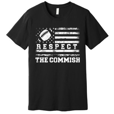 Fantasy Football American Commissioner Respect The Commish Premium T-Shirt