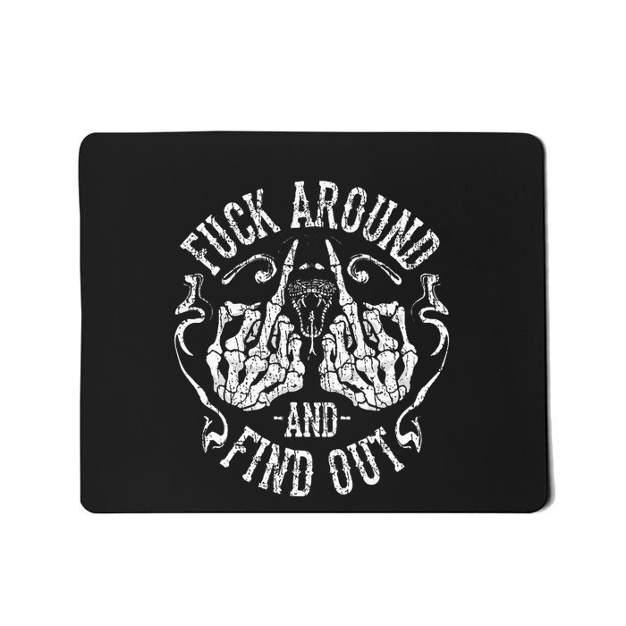 Funny Fuck Around And Find Out F Around And Find Out Mousepad