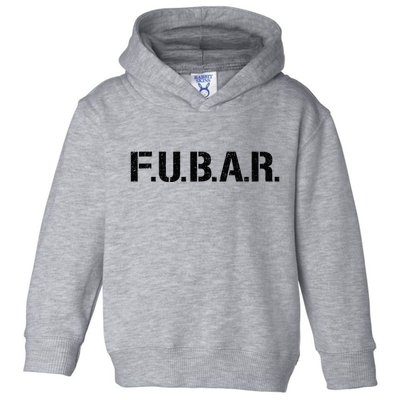 Fubar F.U.B.A.R. Acronym Toddler Hoodie