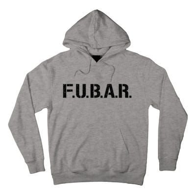 Fubar F.U.B.A.R. Acronym Tall Hoodie