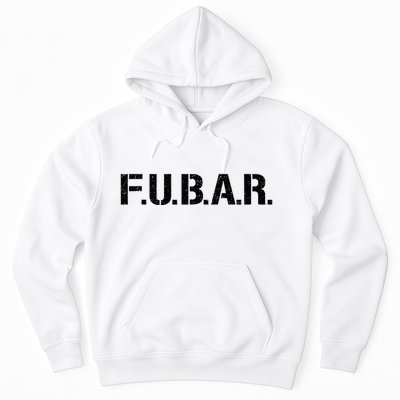 Fubar F.U.B.A.R. Acronym Hoodie