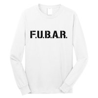Fubar F.U.B.A.R. Acronym Long Sleeve Shirt