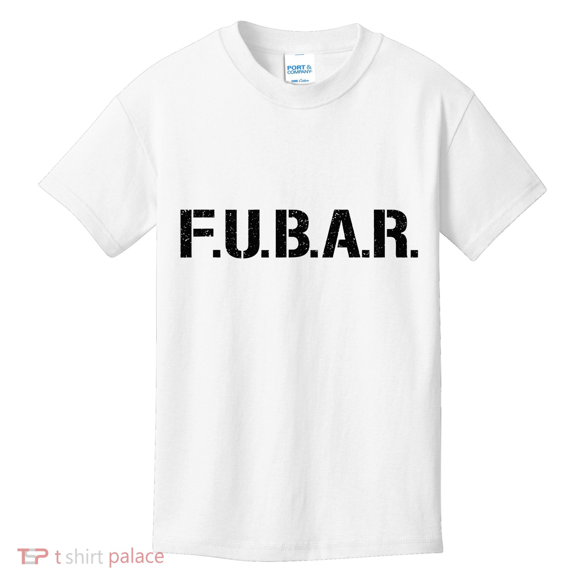 Fubar F.U.B.A.R. Acronym Kids T-Shirt