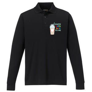 Funny Frappe Birthday To Me Joke Saying For Coffee Lovers Performance Long Sleeve Polo