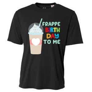 Funny Frappe Birthday To Me Joke Saying For Coffee Lovers Cooling Performance Crew T-Shirt