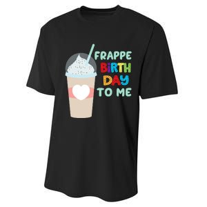 Funny Frappe Birthday To Me Joke Saying For Coffee Lovers Performance Sprint T-Shirt