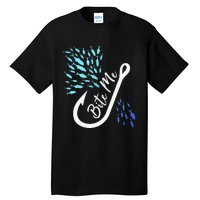 Fishing Fisherman Bite Me Funny Gift Fish Design Idea Design Tall T-Shirt