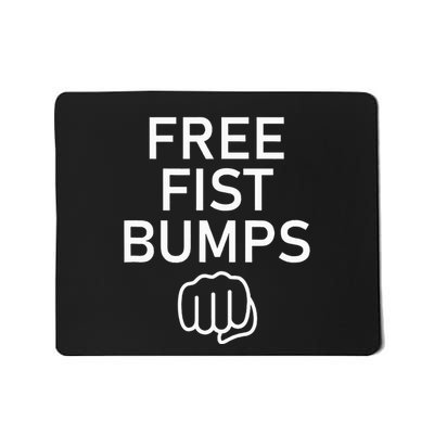 Free Fist Bumps Funny Jokes Mousepad