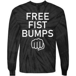 Free Fist Bumps Funny Jokes Tie-Dye Long Sleeve Shirt