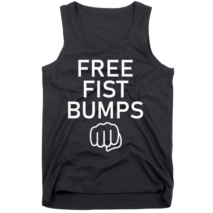 Free Fist Bumps Funny Jokes Tank Top