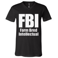 FBI (Farm Bred Intellectual) Funny Farm Farmer Farming V-Neck T-Shirt