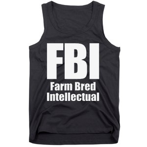 FBI (Farm Bred Intellectual) Funny Farm Farmer Farming Tank Top