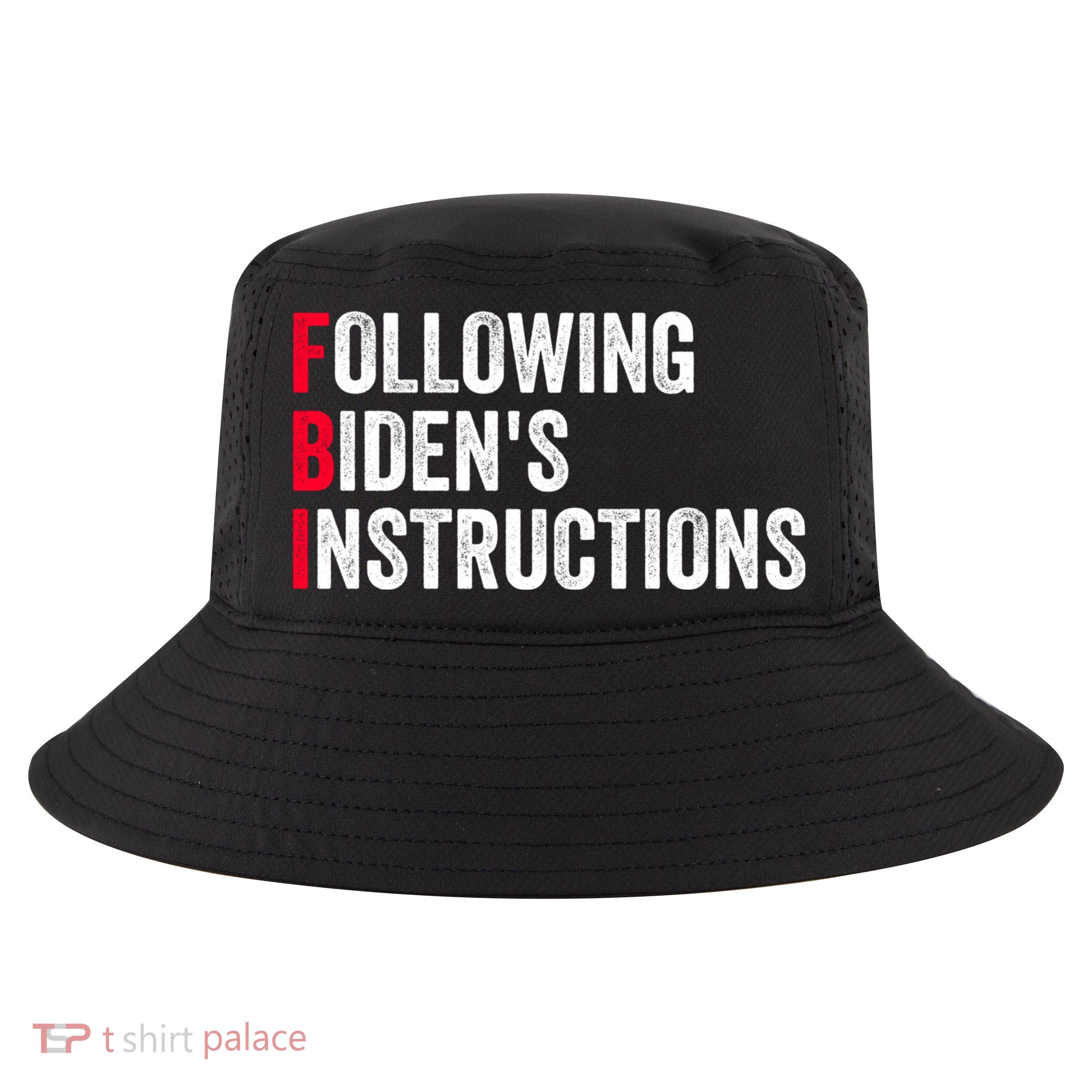 FBI Following Bidens Instructions Apparel Cool Comfort Performance Bucket Hat