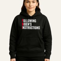 FBI Following Bidens Instructions Apparel Hoodie