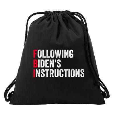 FBI Following Bidens Instructions Apparel Drawstring Bag