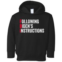 FBI Following Bidens Instructions Apparel Toddler Hoodie