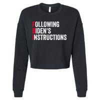 FBI Following Bidens Instructions Apparel Cropped Pullover Crew