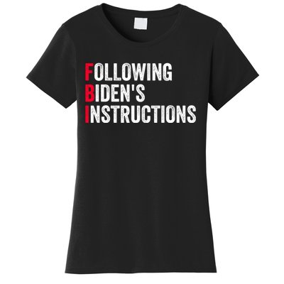 FBI Following Bidens Instructions Apparel Women's T-Shirt