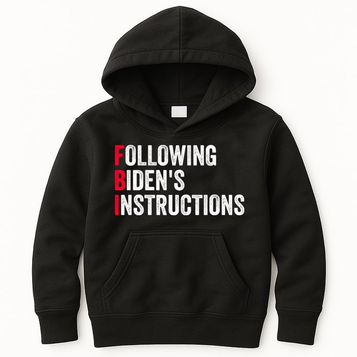 FBI Following Bidens Instructions Apparel Kids Hoodie