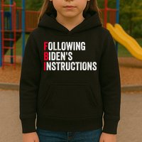 FBI Following Bidens Instructions Apparel Kids Hoodie