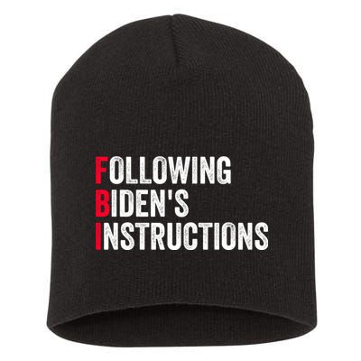 FBI Following Bidens Instructions Apparel Short Acrylic Beanie