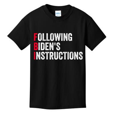 FBI Following Bidens Instructions Apparel Kids T-Shirt