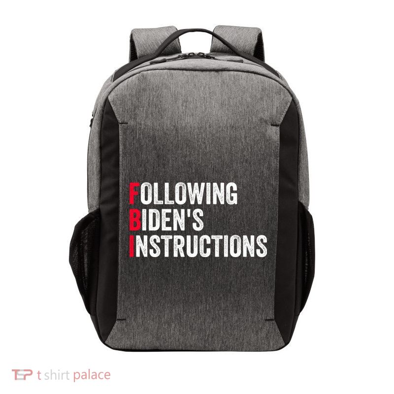 FBI Following Bidens Instructions Apparel Vector Backpack