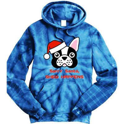 Funny French Bulldog Christmas Sorry Santa ShedHappens Gift Tie Dye Hoodie