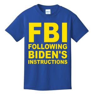 FBI Following Bidens Instructions Kids T-Shirt