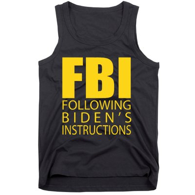 Fbi Following Biden’s Instructions Tank Top