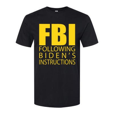 Fbi Following Biden’s Instructions Softstyle CVC T-Shirt