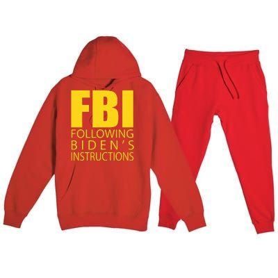 Fbi Following Biden’s Instructions Premium Hooded Sweatsuit Set