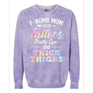 Funny F Bomb Mom With Tattoos Pretty Eyes And Thick Thighs Colorblast Crewneck Sweatshirt