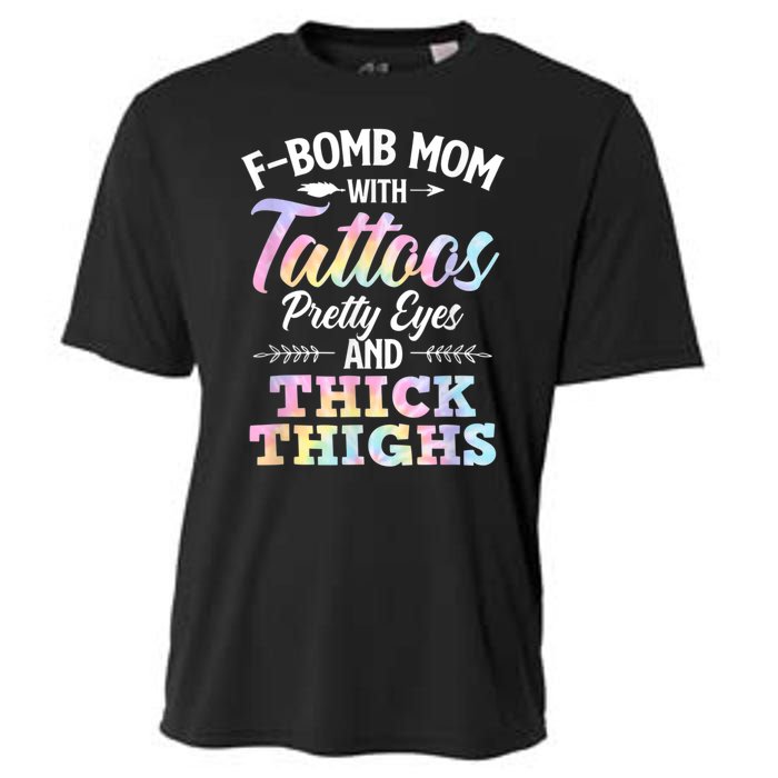 Funny F Bomb Mom With Tattoos Pretty Eyes And Thick Thighs Cooling Performance Crew T-Shirt