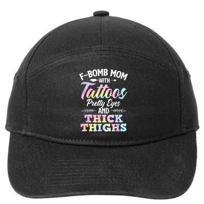 Funny F Bomb Mom With Tattoos Pretty Eyes And Thick Thighs 7-Panel Snapback Hat