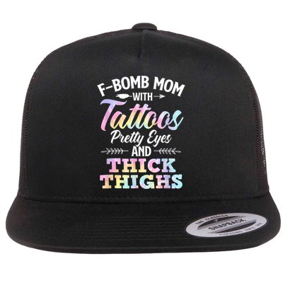 Funny F Bomb Mom With Tattoos Pretty Eyes And Thick Thighs Flatbill Hat
