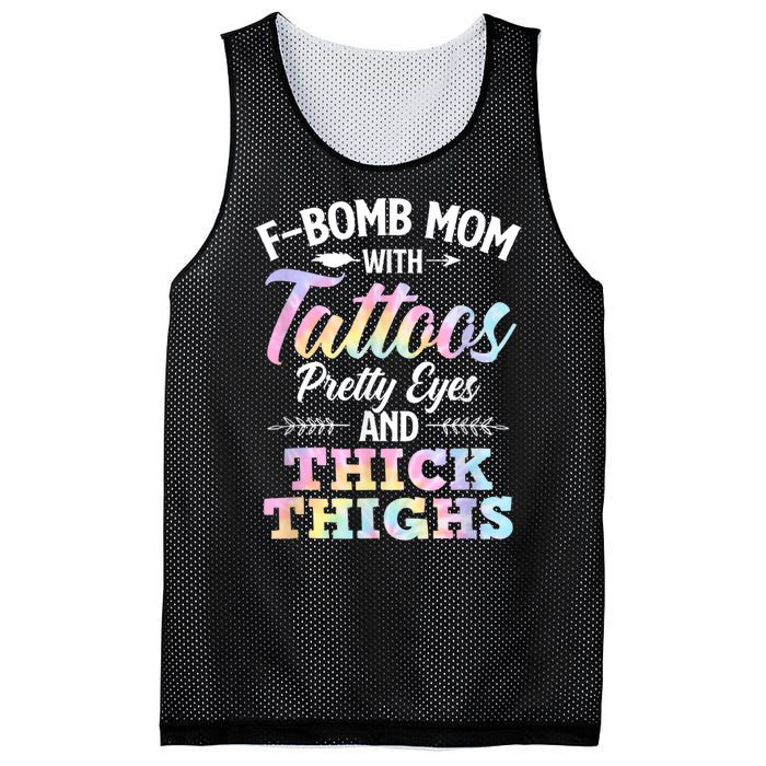 Funny F Bomb Mom With Tattoos Pretty Eyes And Thick Thighs Mesh Reversible Basketball Jersey Tank